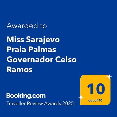 Miss Sarajevo Praia Palmas Governador Celso Ramos Exteriér fotografie
